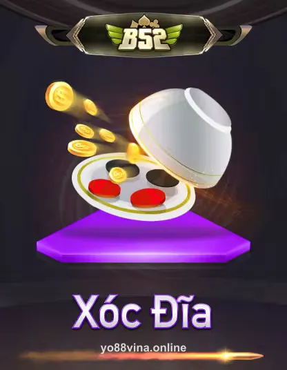 B52 Xóc Đĩa tại yo88vina